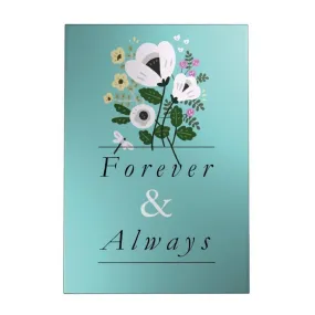 Forever and Always Decoposter